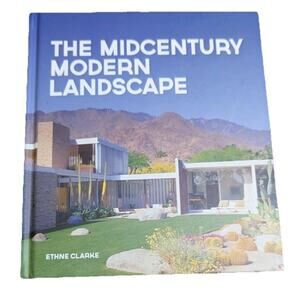 Midcentury Modern Landscape Book Ethne Clarke Landscaping Gardening Design Mcm